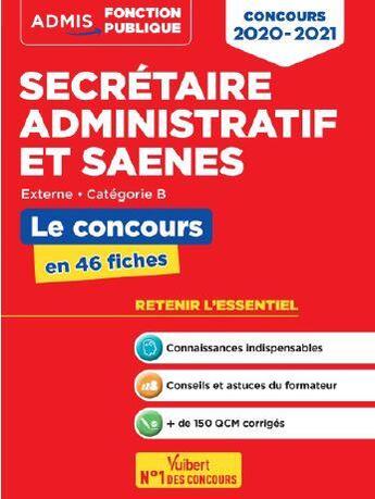 Couverture du livre « Secrétariat administratif et SAENES ; externe ; catégorie B ; le concours en 46 fiches (édition 2020/2021) » de Rene Guimet aux éditions Vuibert