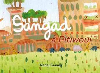 Couverture du livre « Sangad à Pitiwoui » de Nadej Gunalp aux éditions Books On Demand