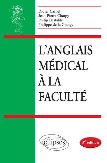 Couverture du livre « L'anglais medical a la faculte - 5e edition » de Didier Carnet aux éditions Ellipses Marketing