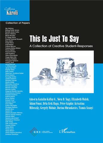 Couverture du livre « This is just to say » de Kallay G. Katalin aux éditions L'harmattan