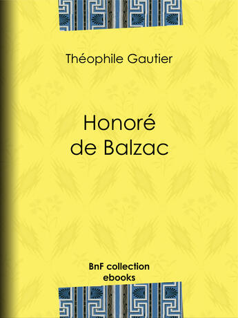 Couverture du livre « Honoré de Balzac » de Theophile Gautier et Edmond Hedouin aux éditions Epagine