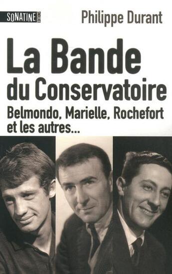 Couverture du livre « La bande du conservatoire » de Philippe Durant aux éditions Sonatine