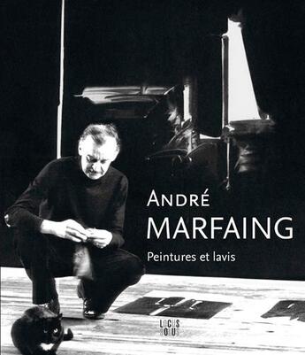 Couverture du livre « André Marfaing, peinture et lavis » de Lydia Harambourg aux éditions Locus Solus
