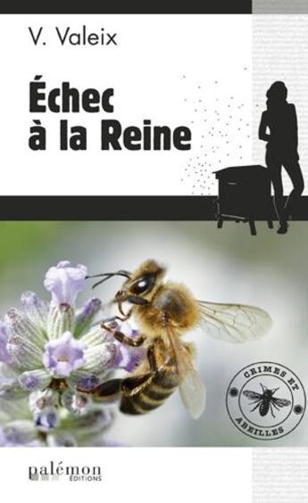 Couverture du livre « Échec a la reine » de V. Valeix aux éditions Palemon