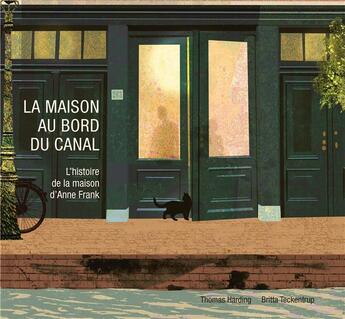 Couverture du livre « La maison au bord du canal » de Britta Teckentrup et Thomas Harding aux éditions La Partie