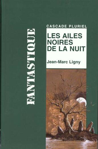 Couverture du livre « Les ailes noires de la nuit » de Ligny-J.M aux éditions Rageot