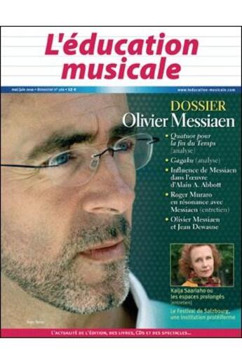 Couverture du livre « L'EDUCATION MUSICALE n.566 ; Olivier Messiaen » de L'Education Musicale aux éditions Beauchesne