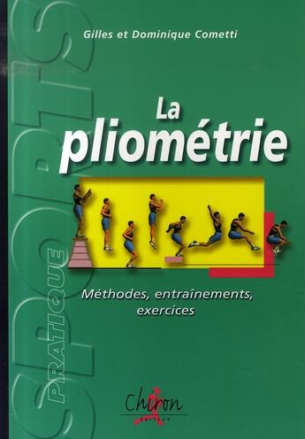 Couverture du livre « La pliométrie » de Gilles Cometti et Dominique Cometti aux éditions Chiron