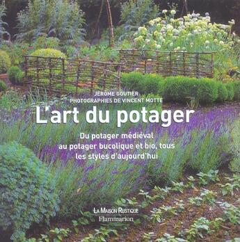 Couverture du livre « L'art du potager » de Jerome Goutier aux éditions Flammarion