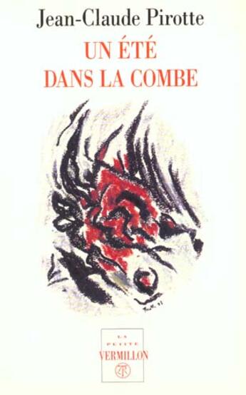 Couverture du livre « Un ete dans la combe » de Jean-Claude Pirotte aux éditions Table Ronde