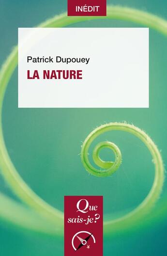 Couverture du livre « La nature » de Patrick Dupouey aux éditions Que Sais-je ?