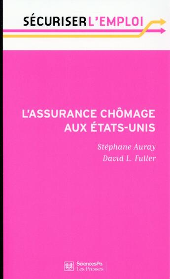 Couverture du livre « L'assurance-chômage aux Etats-Unis » de Stephane Auray et David L. Fuller aux éditions Presses De Sciences Po