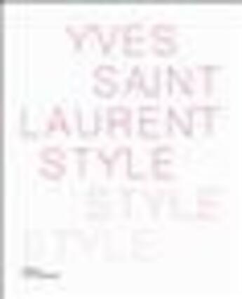 Couverture du livre « Yves Saint-Laurent style » de  aux éditions La Martiniere