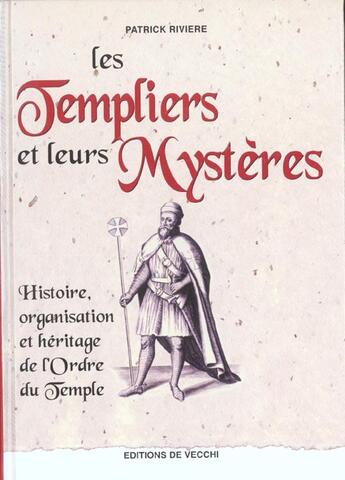 Couverture du livre « Templiers et leurs mysteres (les) » de Riviere aux éditions De Vecchi