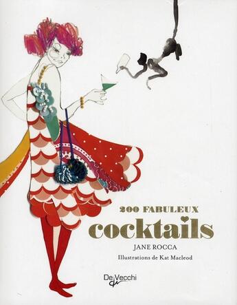 Couverture du livre « 200 fabuleux cocktails » de Rocca Jane aux éditions De Vecchi