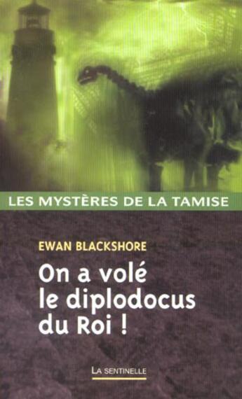 Couverture du livre « On a vole le diplodocus du roi georges ! » de Blackshore-E aux éditions Editions Du Masque