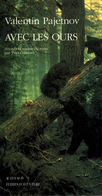 Couverture du livre « Avec les ours » de Valentin Pajetnov aux éditions Actes Sud