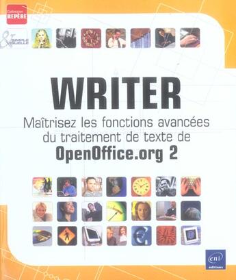 Couverture du livre « Writer ; maitrisez les fonctions avancees du traitement de texte de oppenoffice » de  aux éditions Eni