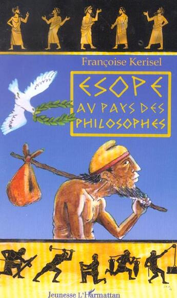 Couverture du livre « Esope au pays des philosophes » de Francoise Kerisel aux éditions L'harmattan