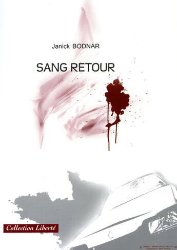 Couverture du livre « Sang retour » de Janick Bodnar aux éditions Societe Des Ecrivains