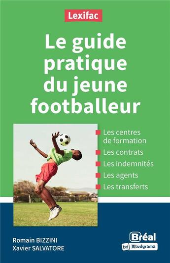 Couverture du livre « Le guide pratique du jeune footballeur » de Romain Bizzini et Xavier Salvatore aux éditions Breal