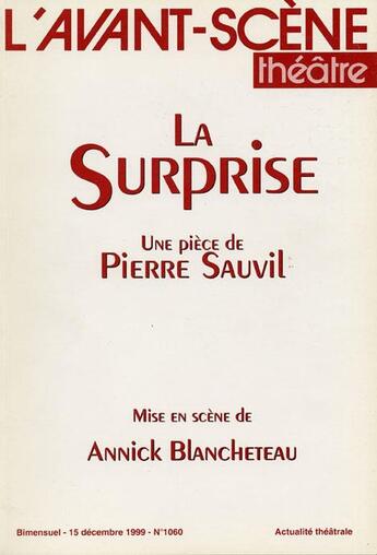 Couverture du livre « La Surprise » de Pierre Sauvil aux éditions Avant-scene Theatre