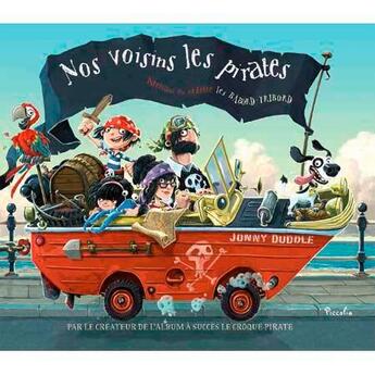 Couverture du livre « Nos voisins les pirates » de Jonny Duddle aux éditions Piccolia