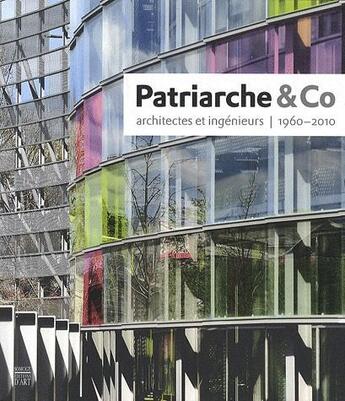 Couverture du livre « Patriarche & co - architectes et ingenieurs 1960-2010 » de  aux éditions Somogy