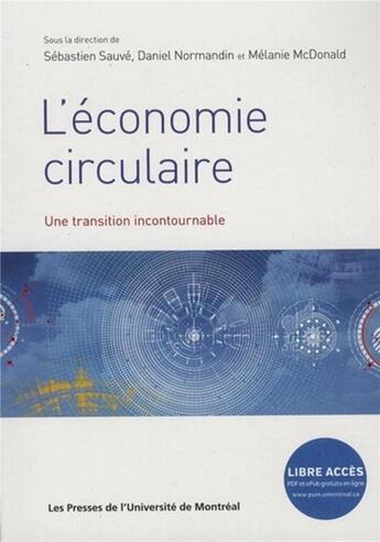 Couverture du livre « L'économie circulaire : Une transition incontournable » de Collectif/Mcdonald aux éditions Pu De Montreal