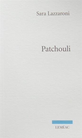 Couverture du livre « Patchouli » de Lazzaroni Sara aux éditions Lemeac