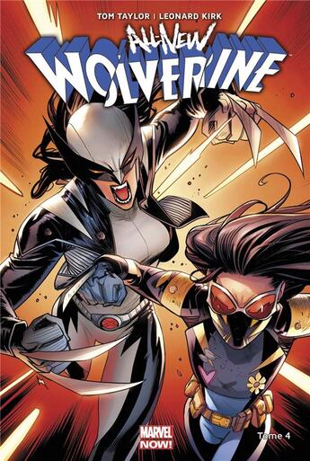 Couverture du livre « All new Wolverine Tome 4 » de Leonard Kirk et Tom Taylor aux éditions Panini