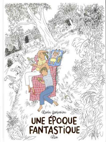 Couverture du livre « Une époque fantastique » de Charles Berberian aux éditions Chene