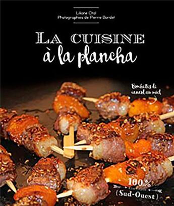 Couverture du livre « La cuisine à la plancha » de Liliane Otal aux éditions Sud Ouest Editions