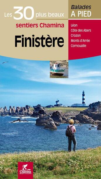 Couverture du livre « Finistere les 30 plus beaux sentiers » de Michel Daniel aux éditions Chamina