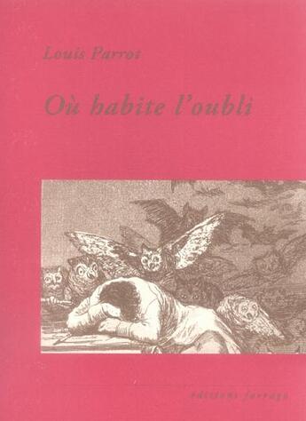 Couverture du livre « Où habite l'oubli » de Louis Parrot aux éditions Verdier