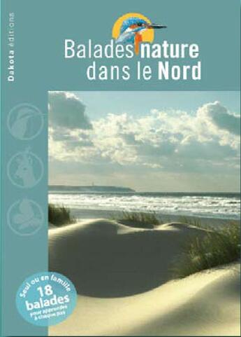 Couverture du livre « BALADES NATURE ; dans le Nord » de  aux éditions Dakota