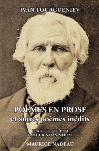 Couverture du livre « Poèmes en prose et autres poèmes inédits » de Ivan Tourgueniev aux éditions Maurice Nadeau