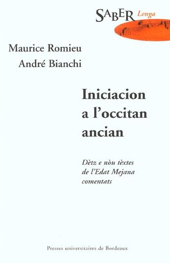 Couverture du livre « Iniciacion a l occitan ancian » de Romieu/Bianchi aux éditions Pu De Bordeaux