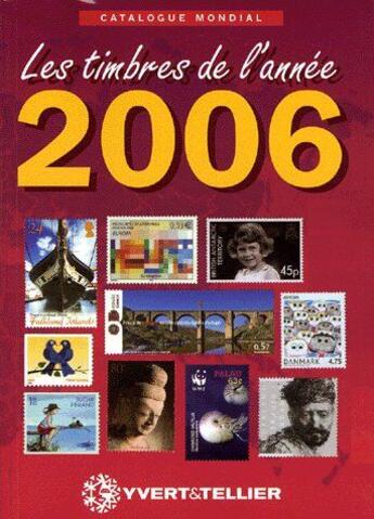 Couverture du livre « Timbres de l'année (édition 2006) » de Yvert et Tellier aux éditions Yvert Et Tellier