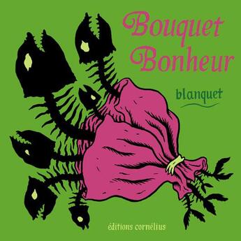 Couverture du livre « Bouquet bonheur » de Stephane Blanquet aux éditions Cornelius