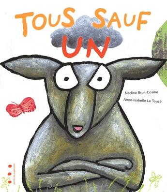 Couverture du livre « Tous sauf un » de Brun Cosme Nadine et Anne-Isabelle Le Touze aux éditions Points De Suspension