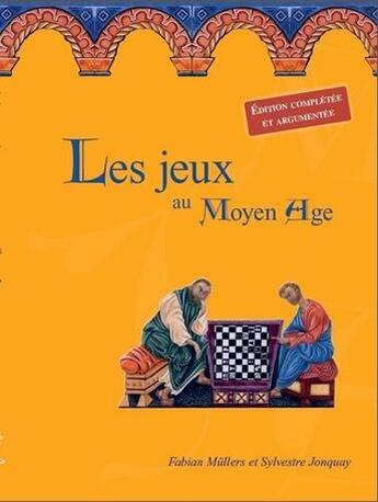 Couverture du livre « Jeux au moyen age (les) » de Mullers/Jonquay aux éditions La Muse