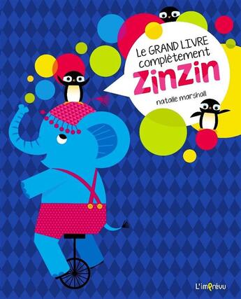 Couverture du livre « Le grand livre complètement zinzin » de Natalie Marshall aux éditions L'imprevu