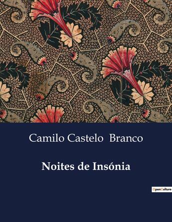 Couverture du livre « Noites de Insónia » de Branco C C. aux éditions Culturea