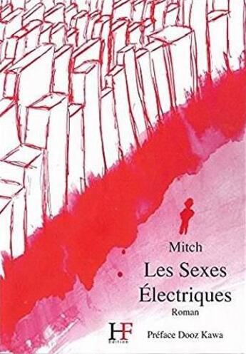 Couverture du livre « Les sexes electriques » de Mitch aux éditions Hugues Facorat