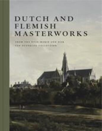 Couverture du livre « Dutch and flemish masterworks from the rose-marie and eijk van otterloo collection: a supplement to » de Duparc Frederik aux éditions Mfa