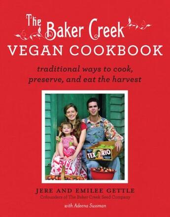 Couverture du livre « Baker Creek Vegan Cookbook » de Gettle Jere And Emilee aux éditions Hyperion