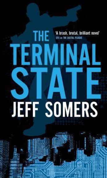 Couverture du livre « The Terminal State » de Jeff Somers aux éditions Orbit Uk