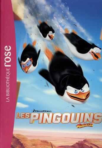 Couverture du livre « Les pingouins de Madagascar ; le roman du film » de  aux éditions Hachette Jeunesse