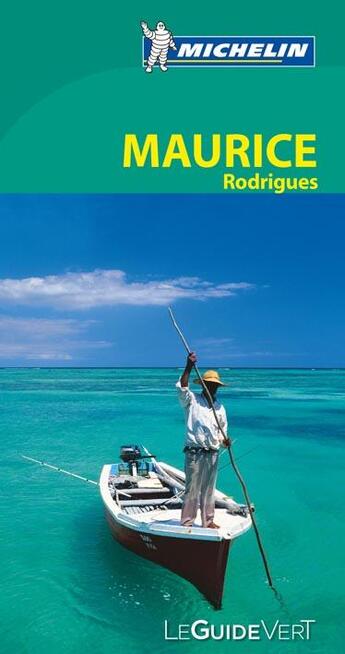 Couverture du livre « Le guide vert : Maurice Rodrigues » de Collectif Michelin aux éditions Michelin